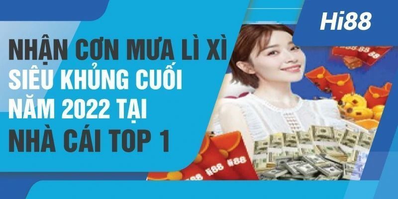 Bão khuyến mãi, mưa lì xì Hi88 ngày 18 hằng tháng 3 khuyen-mai-li-xi-hi88.jpg